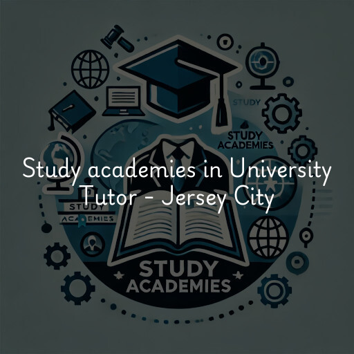 Study academies University Tutor - Jersey City