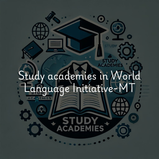 Study academies World Language Initiative-MT