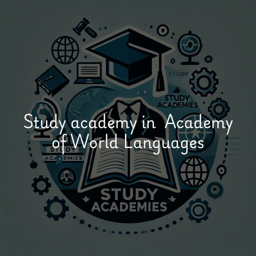 Study Academy at  Academy of World Languages