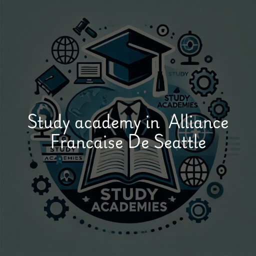 Study Academy at  Alliance Francaise De Seattle