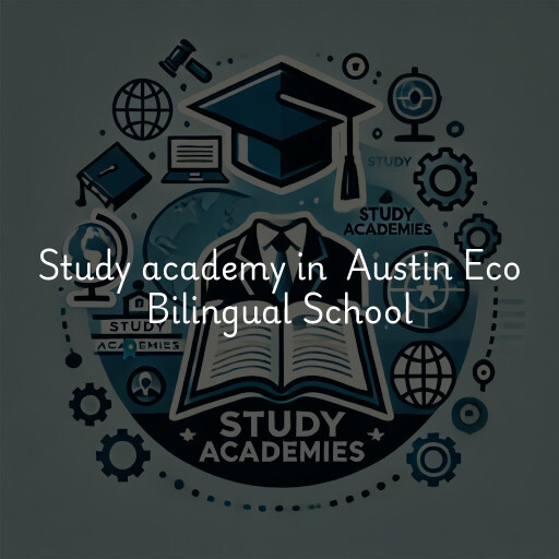 Study Academy at  Austin Eco Bilingual School