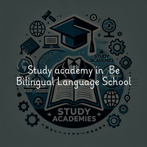 Study Academy at  Be Bilingual Language School