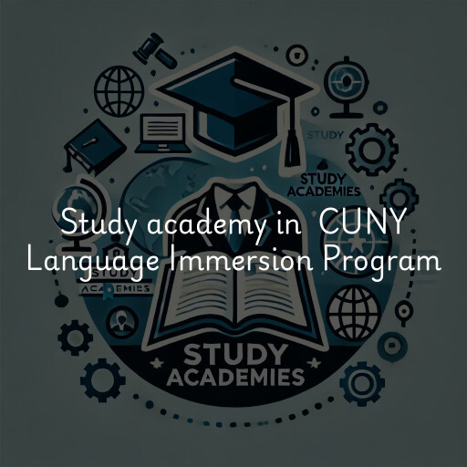 Study Academy at  CUNY Language Immersion Program