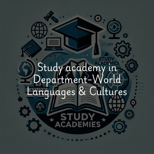 Study Academy at  Department-World Languages & Cultures