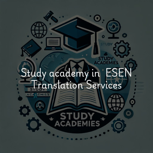 Study Academy at  ESEN Translation Services