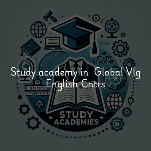 Study Academy at  Global Vlg English Cntrs