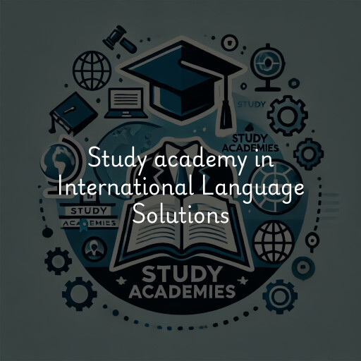 Study Academy at  International Language Solutions