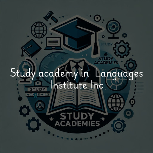 Study Academy at  Languages Institute Inc