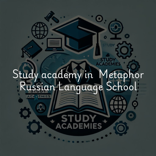 Study Academy at  Metaphor Russian Language School