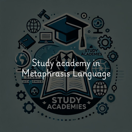 Study Academy at  Metaphrasis Language