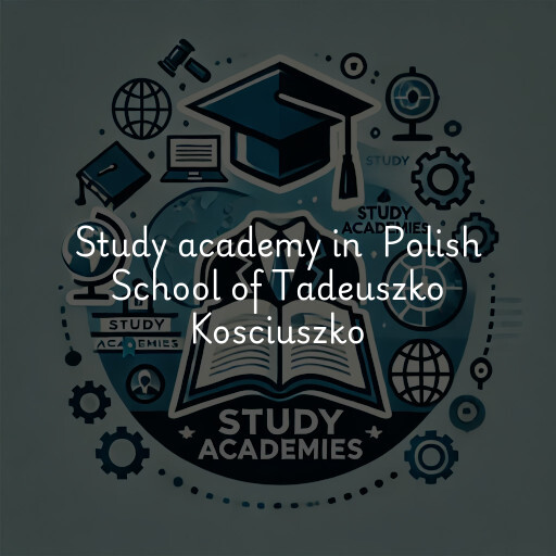 Study Academy at  Polish School of Tadeuszko Kosciuszko