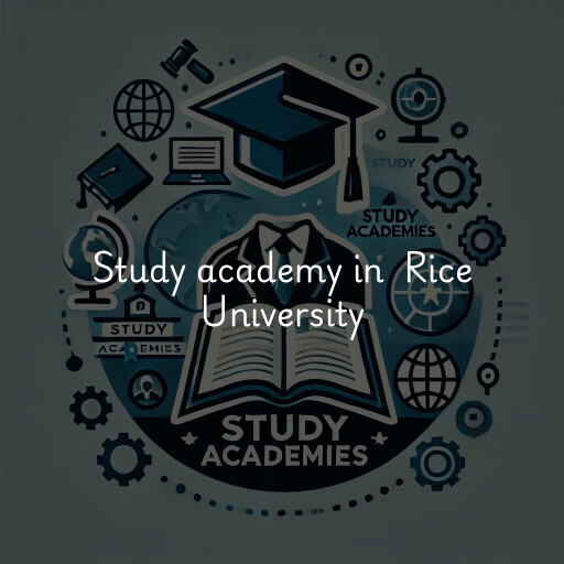 Study Academy at  Rice University