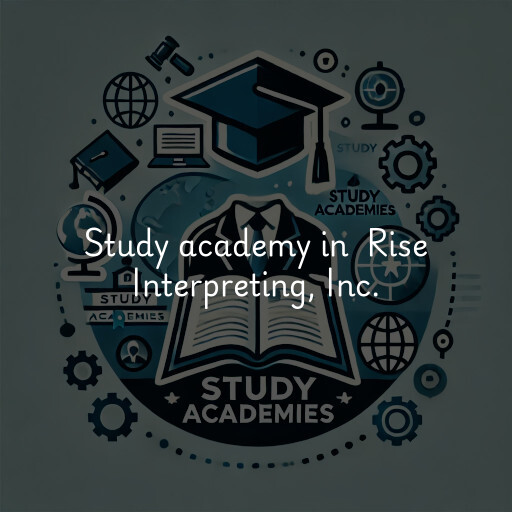 Study Academy at  Rise Interpreting, Inc.