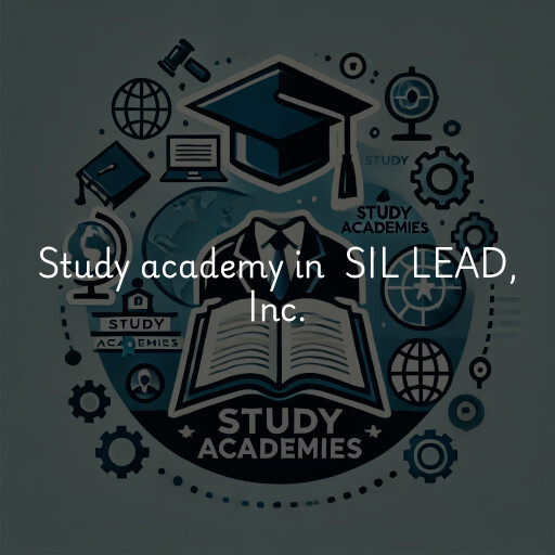 Study Academy at  SIL LEAD, Inc.