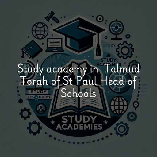 Study Academy at  Talmud Torah of St Paul Head of Schools