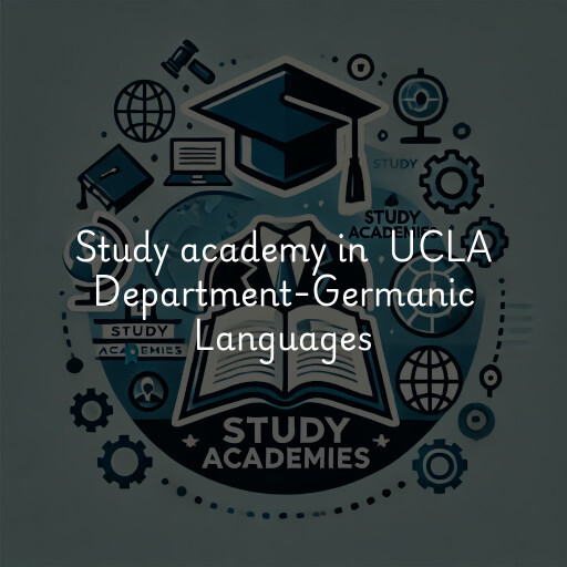 Study Academy at  UCLA Department-Germanic Languages