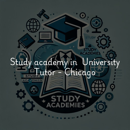 Study Academy at  University Tutor - Chicago