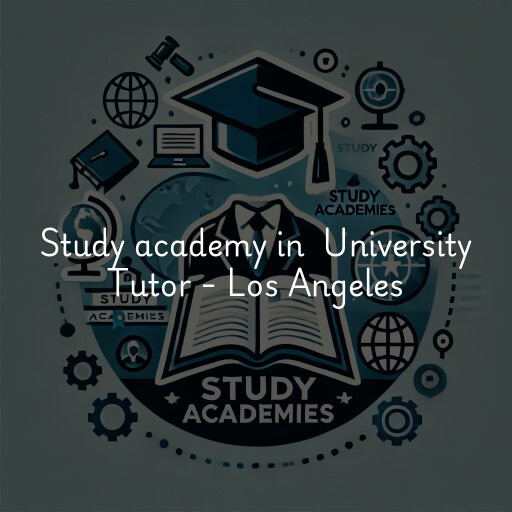 Study Academy at  University Tutor - Los Angeles