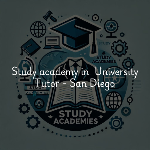 Study Academy at  University Tutor - San Diego