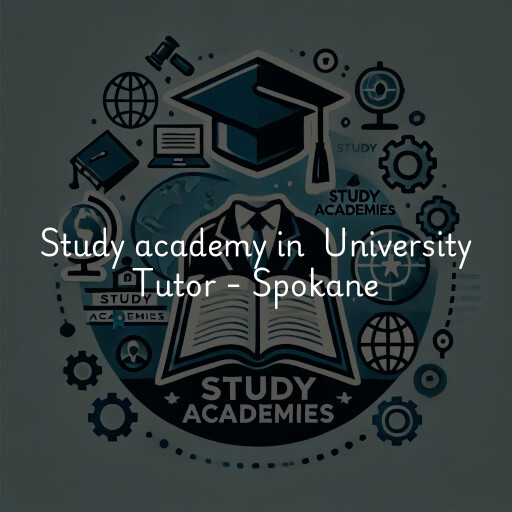 Study Academy at  University Tutor - Spokane