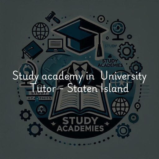 Study Academy at  University Tutor - Staten Island