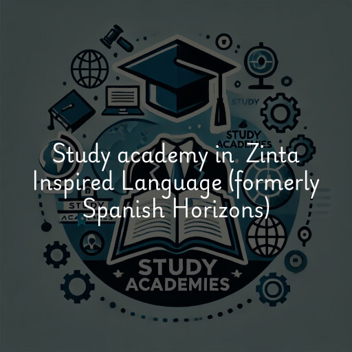 Study Academy at  Zinta Inspired Language (formerly Spanish Horizons)